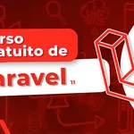 Curso de Laravel 11 - Completo e Gratuito