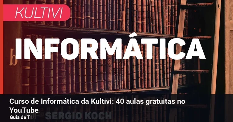 Curso de Informática: fundamentos, internet e segurança — Kultivi