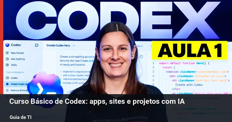 Curso Básico de Codex: criação de apps e projetos com IA