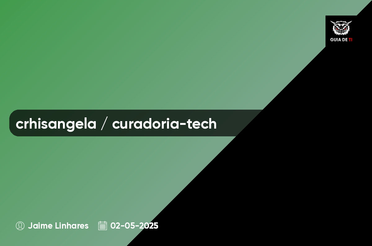 crhisangela / curadoria-tech