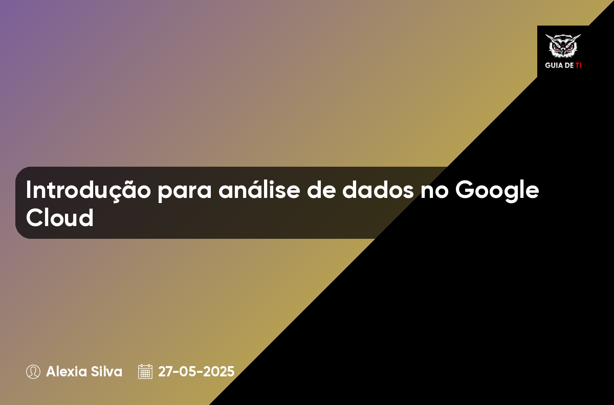 Introdução para análise de dados no Google Cloud