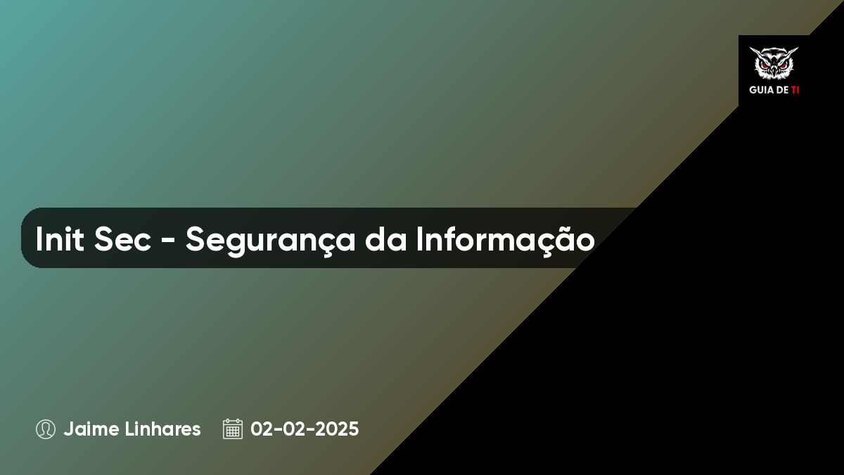 Init Sec - Segurança da Informação