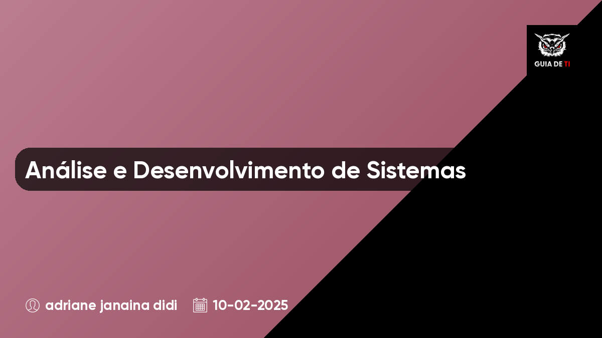 Análise e Desenvolvimento de Sistemas