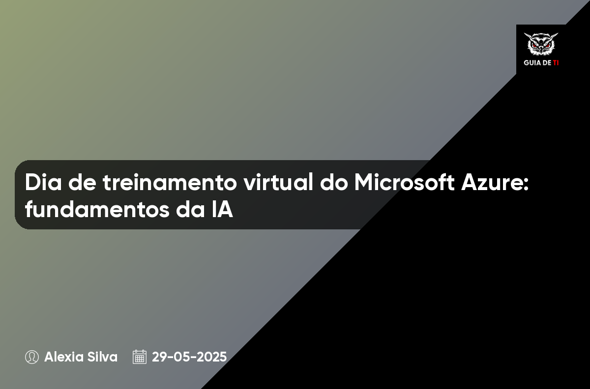 Dia de treinamento virtual do Microsoft Azure: fundamentos da IA