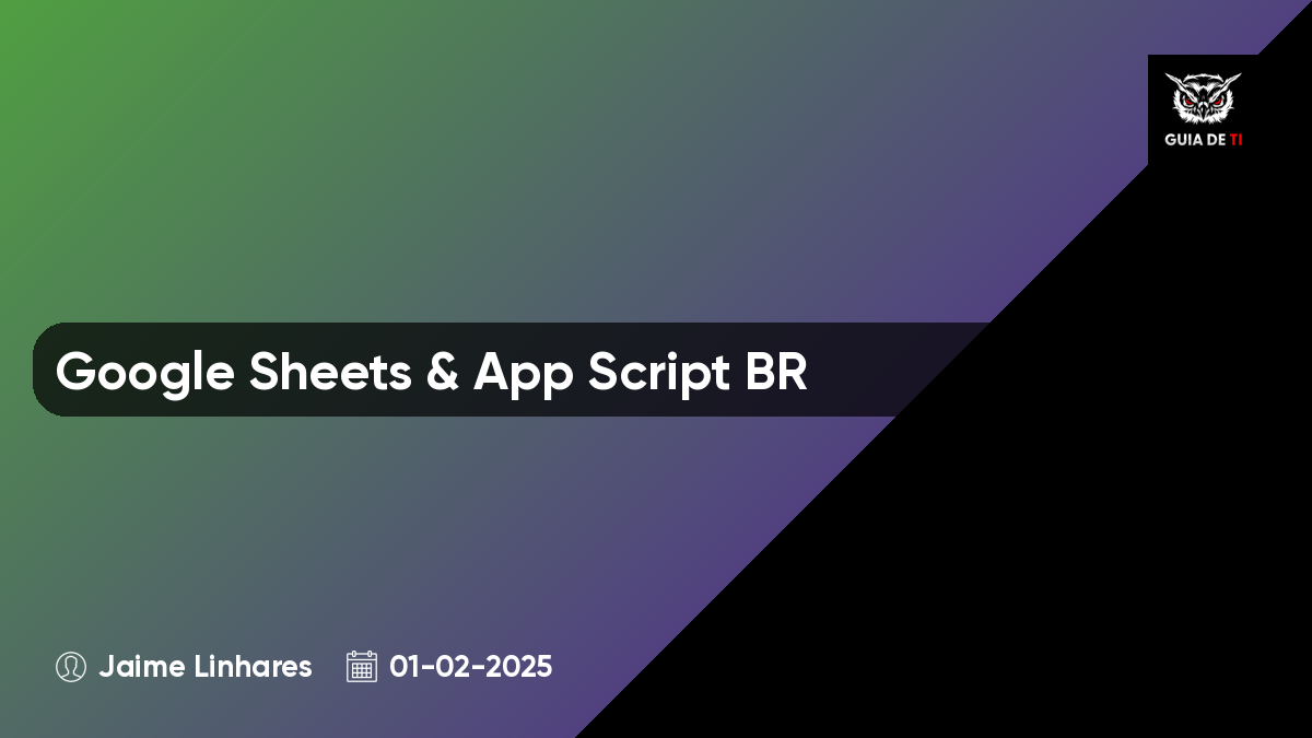 Google Sheets & App Script BR