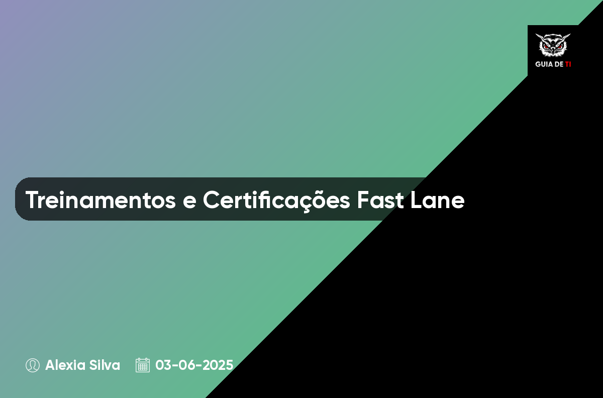 Treinamentos e Certificações Fast Lane