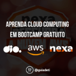 Bootcamp Gratuito em Cloud Computing