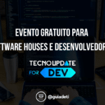 Evento para Software Houses e Desenvolvedores