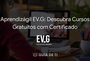 Aprendizágil EV.G Descubra Cursos Gratuitos com Certificado