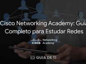 Cisco Networking Academy Guia Completo para Estudar Redes e Impulsionar Sua Carreira