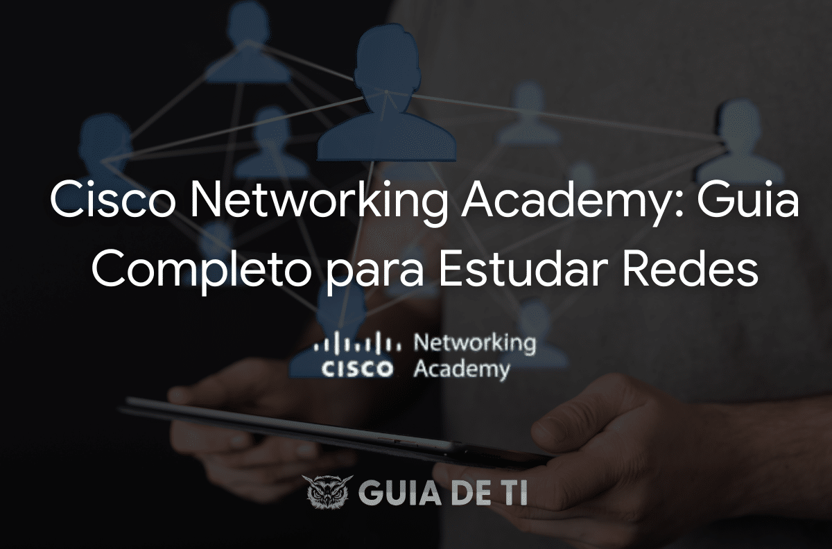 Cisco Networking Academy Guia Completo para Estudar Redes e Impulsionar Sua Carreira