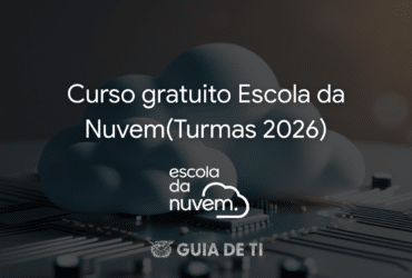 Curso gratuito Escola da Nuvem(Turmas 2026)