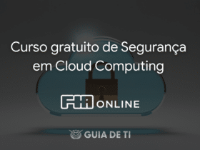 Curso gratuito de Segurança em Cloud Computing