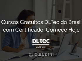 Cursos Gratuitos DLTec do Brasil com Certificado Comece Hoje