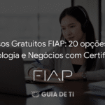 Cursos Gratuitos FIAP 20 opções em Tecnologia e Negócios com Certificado