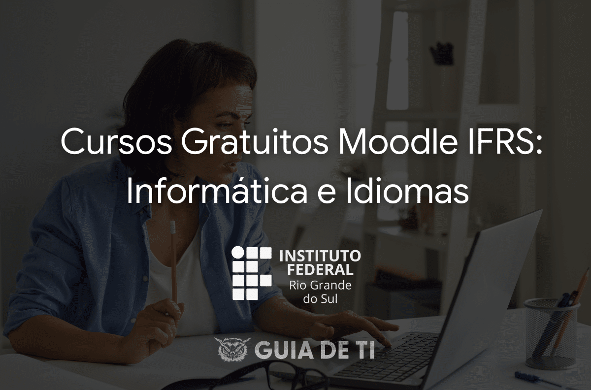 Cursos Gratuitos Moodle IFRS Informática e Idiomas