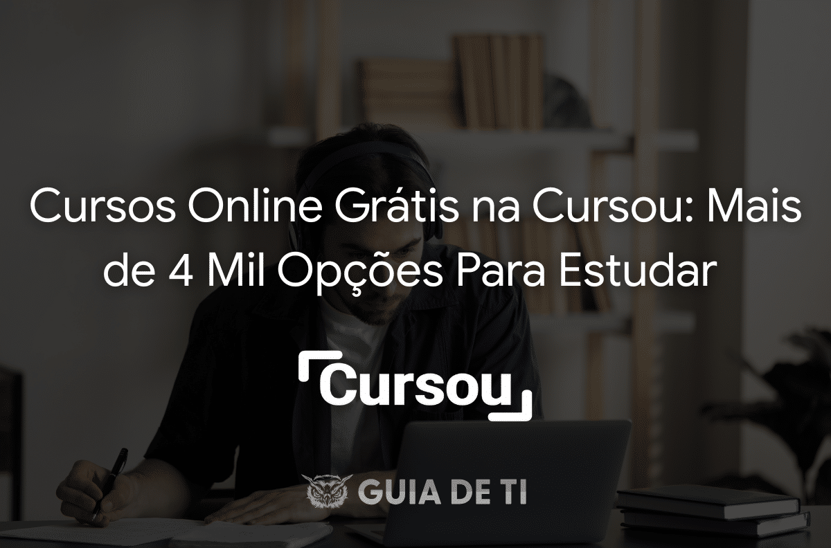 Cursos Online Grátis na Cursou Mais de 4 Mil Opções Para Estudar