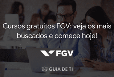 Cursos gratuitos FGV veja os mais buscados e comece hoje! (1)