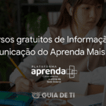 Cursos gratuitos de Informação e Comunicação do Aprenda Mais MEC