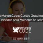 WoMakersCode Cursos Gratuitos e Programas para Mulheres na Tecnologia