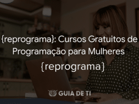 {reprograma} Cursos Gratuitos de Programação para Mulheres