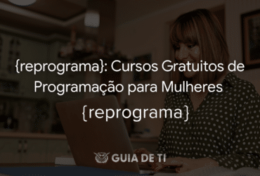 {reprograma} Cursos Gratuitos de Programação para Mulheres